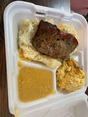 Mashed potatoes, Meatloaf, Mac & Cheese, creamed corn