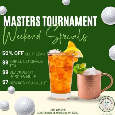 Enjoy our weekend specials while watching the Masters and your favorite sporting event!