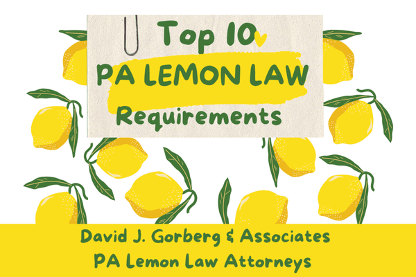 Top 10 PA Lemon Law Requirements