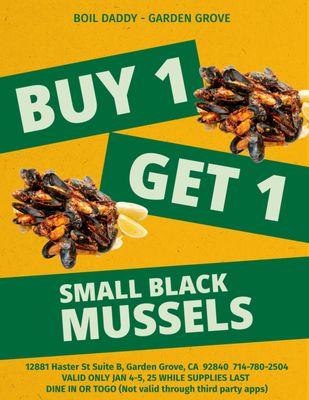 DOUBLE THE FLAVOR, HALF THE PRICE! 

 Don't wait - This deal won't last forever!

Only VALID WITH SMALL BLACK MUSSELS*