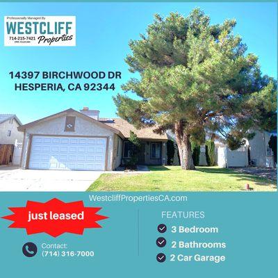 Just leased 
14397 Birchwood Dr
Hesperia, Ca 92344
We offer property management