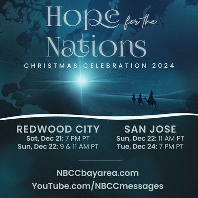 Ready to celebrate the reason for the season?! Join us for our "Hope for the Nations" Christmas Celebration! Learn more at: NBCCbayarea.com