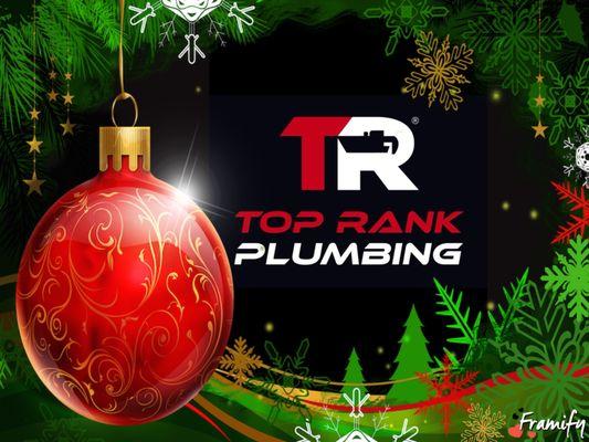 Happy Holidays from top rank plumbing!