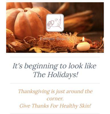 Thanksgiving is just around the corner.
Give Thanks For Healthy Skin!