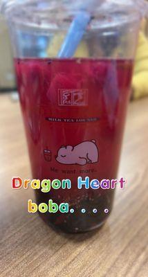 Dragon Heart with 2x boba 75% sweetness.  It's not my cup of tea.  It was a little too tart for me and looks nothing like the picture.