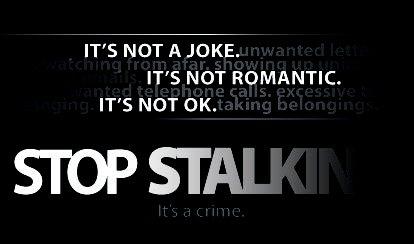 STALKING IS A CRIME