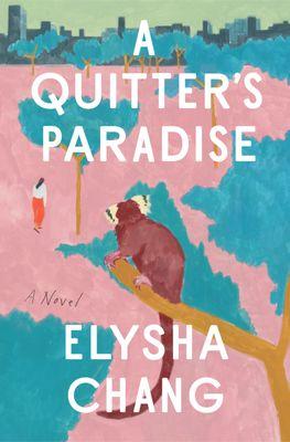 Congrats to member Elysha Chang for making The Shortlist of the New York Times for her new book A Quitter's Paradise!