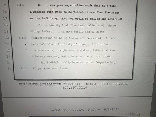 Roman Culjat's deposition where he states under oath he wouldn't expect a nurse to call him for a FEEDING tube misplaced in the lung !