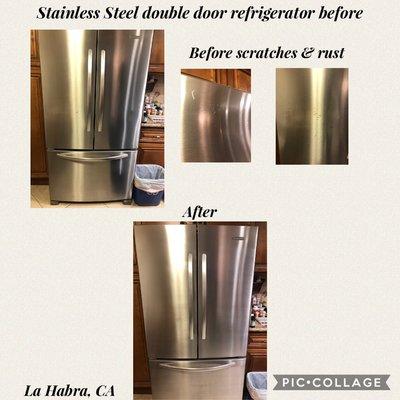 Stainless Steel Refrigerator double door. Before scratches & rust. After La Habra, CA (2020)