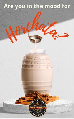 Horchata made daily in house. A perfect refresher!