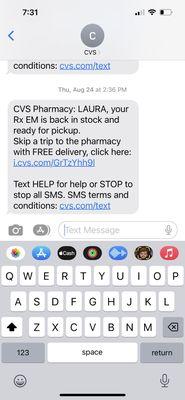 Text from CVS telling me RX is ready and call to CVS to order RX, as I was instructed.