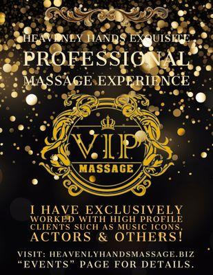 Don't hesitate to contact me if you have a need for any V.I.P.'s wanting a top notch Certified Massage Therapist!