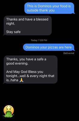 Dominos driver replying.