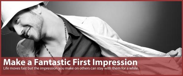 Make A Fantastic First Impression