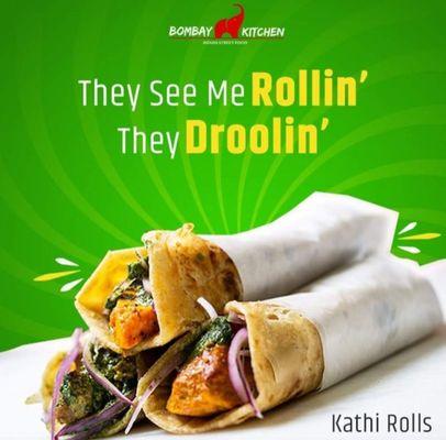 Everything's favorite Kathi Rolls.