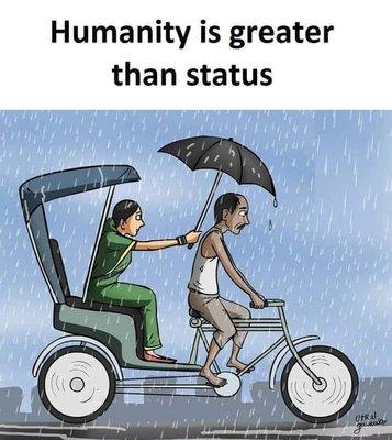 Humanity is greater than status.