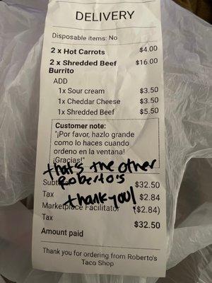 The mgr's rude handwritten message on my receipt, says "go to the other Roberto's", although I paid for the extras.  Never again