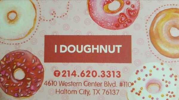 This is their new business card. Same place, new remodel, best donuts!