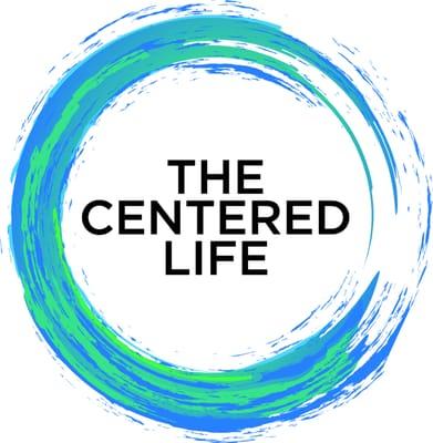 Welcome To The Centered Life!