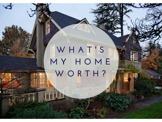 The value of your home may be more than you think!