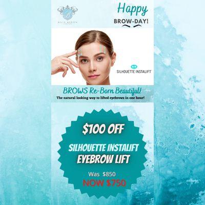 Want to raise eyebrows?  Going on NOW!  Silhouette Instalift Brow Lift Special Savings for a LIMITED TIME!