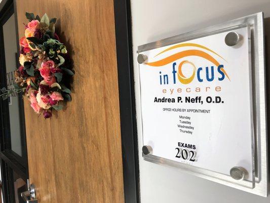 Suite 202 is the entrance for In Focus Eyecare when you come for your exam, open Monday-Thursday by appointment only.