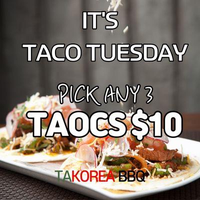 EVERY TUESDAY IS TACO TUESDAY!!! ANY 3 TACOS FOR $10