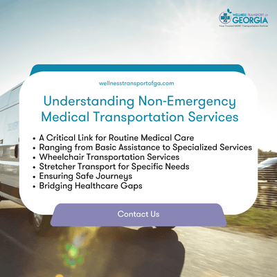 Understanding Non-Emergency Medical Transportation Services