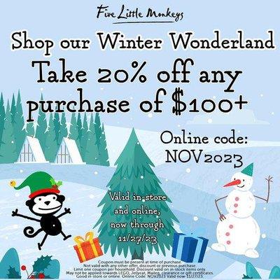 Shop our Winter Wonderland!

Take 20% off any purchase of $100 or more*!
Shopping in-store? Show them this post!...