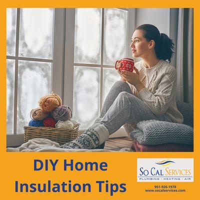 Save yourself some money this winter with our easy DIY home insulation tips. https://www.socalservices.com/blog/diy-home-insulation-tips