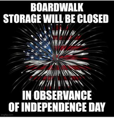 Boardwalk Storage will be closed Monday July 4th