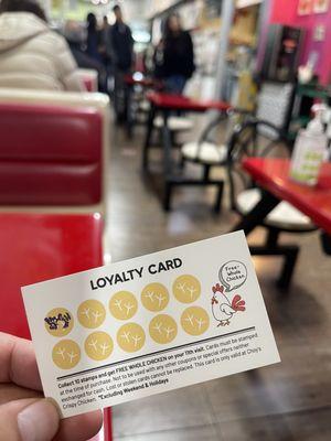 There's punchcards. Collect 10 stamps and get a FREE whole chicken on your 11th visit