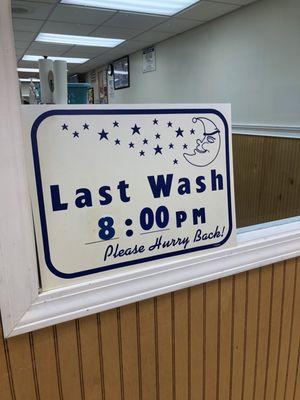 Last wash 8:00pm