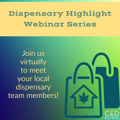 Each month, CED Clinic goes live with local dispensaries to meet the team and learn about the menu items and deals available to patients!