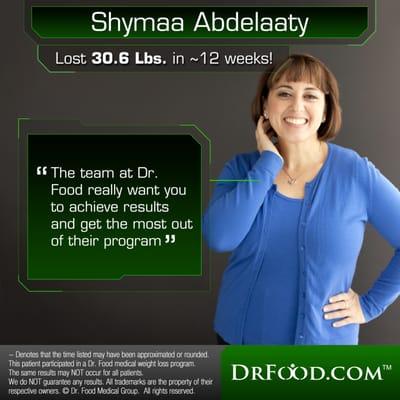 "I told Dr. Haque that it was hard to stick to the diet.  He said 'This is NOT a diet.  This is a lifestyle.'" - Shymaa