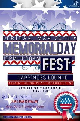 MEMORIAL WEEKEND 2 HOUR OPEN BAR 10-1 FRIDAYS WITH FRANKIE PARADISE HAPPINESS LOUNGE STRONG DRINKS GREAT MUSIC AND THE PATIO TO CHILL ON