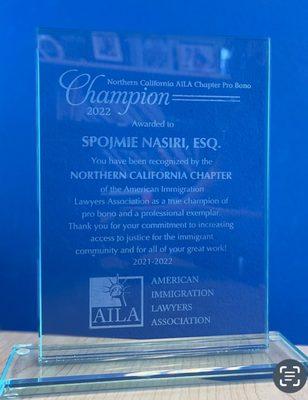 Honored to receive the 2022 Northern California AILA Chapter Pro Bono Champion Award and being recognized as a champion of pro bono work.