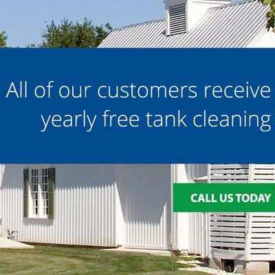 All of our customers receive free tank cleaning yearly!