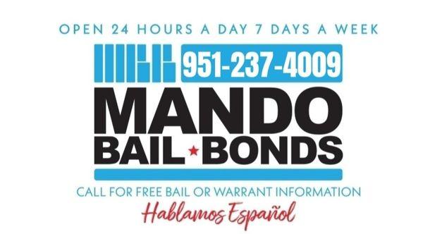 FREE BAIL INFO
 BAIL BY PHONE. CALL 951-237-4009 OR 
 WWW.MANDOBAILBONDS.COM