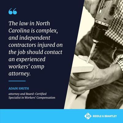 In most cases, independent contractors are covered under workers' compensation, even if their immediate employer doesn't have insurance.