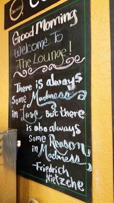 Quote of the week! What a classy coffee shop!