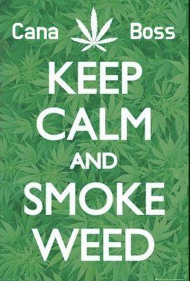 Keep calm and smoke weed