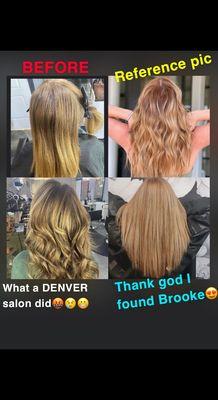 HQ salon stylist ruined my hair costing me another $400 but thank god Brooke in ft collins knew how to do hair correctly!