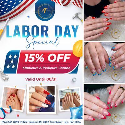 LABOR DAY SPECIAL 

 Pamper yourself this Labor Day with our special offer at Nails Time! 
 Enjoy 15% OFF our Manicure & Pedicure Combo