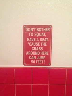 Sign in the ladies room. Perfectly sums up the chill, funny vibe at Pumps.