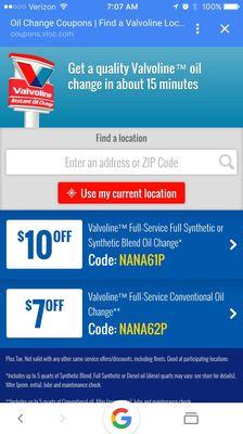 Go to the Valvoline website, apparently newcomers get anytime access to better coupons