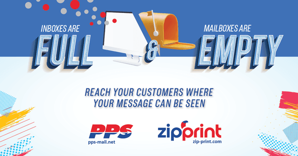 Inboxes are full. Mailboxes are empty. Reach your customers  with a professional piece.