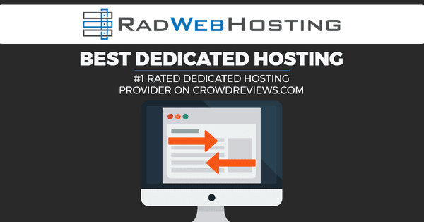 Rad Web Hosting - #1 Rated Dedicated Hosting Provider on CrowdReviews