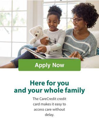 Need Financial Assistance? www.CareCredit.com or call (800)677-0718