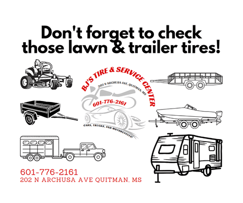 We can help with those trailer and lawnmower flats! Give us a call.